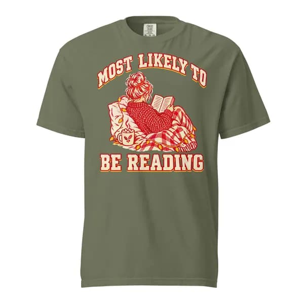 معاينة رقمية لقطعة Most Likely to Be Reading Garment-Dyed Tee · أخضر طحلبي