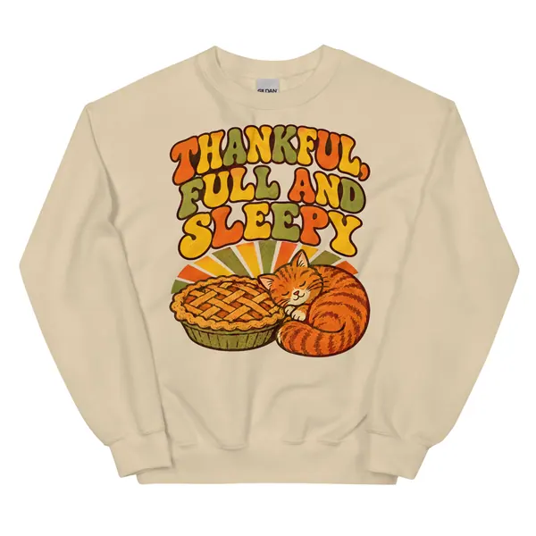 معاينة رقمية لمنتج Thankful, Full and Sleepy Sweatshirt · رملي